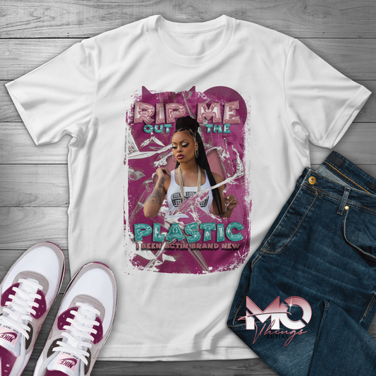 "Rip Me Out The Plastic" Custom T-Shirt